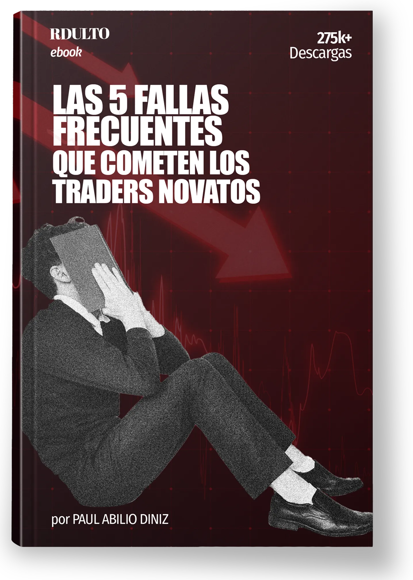 LAS 5 FALLAS FRECUENTES QUE COMETEN LOS TRADERS NOVATOS EN LOS MERCADOS FINANCIEROS